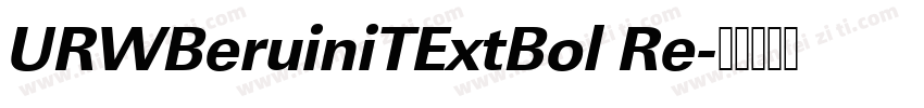 URWBeruiniTExtBol Re字体转换